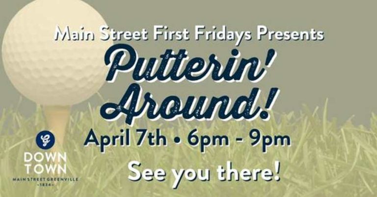 Puttin’ Around – Main Street First Friday Fun is coming up soon